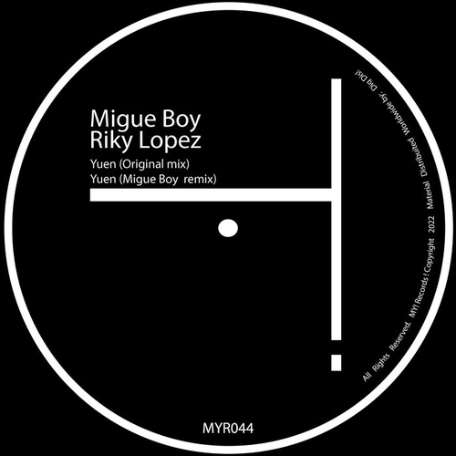 Migue Boy, Riky Lopez - Yuen [MYR044]